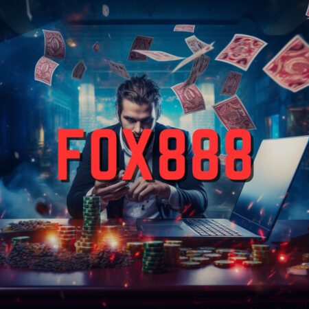 FOX888 – อัตราการจ่ายสูงสุดคือ 1,000/100 บาทต่อบาท คาสิโนออนไลน์